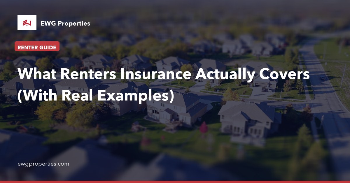 Covered In Renters Insurance What Renters Insurance Actually Covers (With Real Examples) — EWG ...